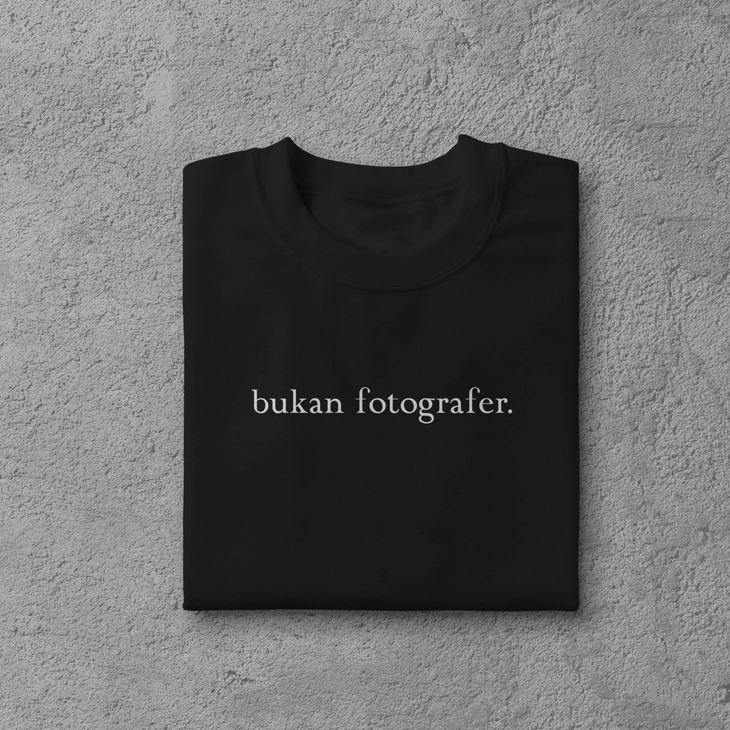 Kaos Fotografer "Bukan Fotografer" - Kaos Fotografer/Kaos Profesi/Kaos Fotografer Indonesia