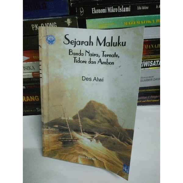 SEJARAH MALUKU - Banda Naira, Ternate, Tidore & Ambon * DES ALWI
