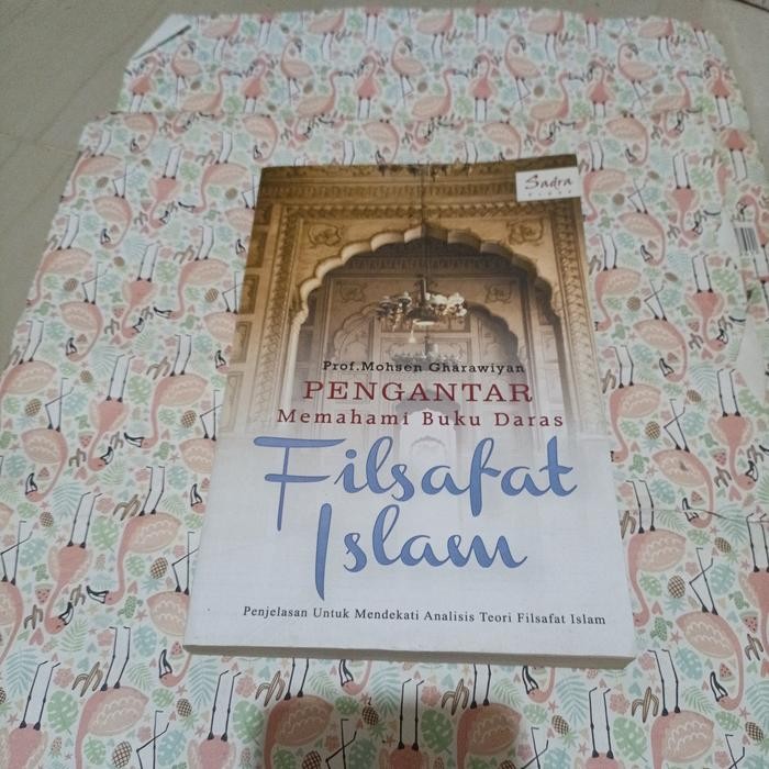 Buku prof Mohsen Gharawiyan - Pengantar memahami Buku Daras Filsafat Islam