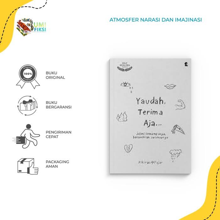 Buku Novel Yaudah Terima Aja - Fikiran Fajar - Gradien Mediatama - Bumi Fiksi - Yaudah Terima Aja