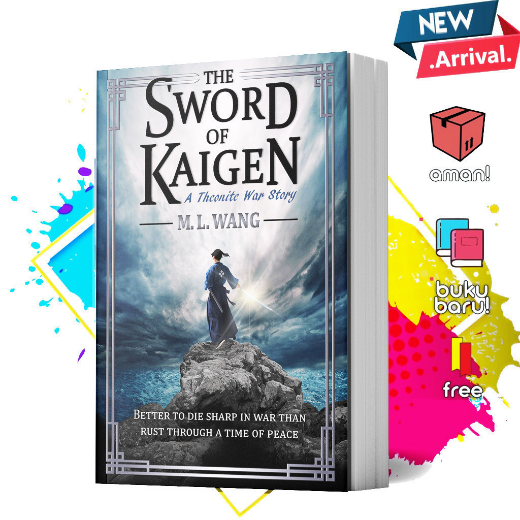The Sword of Kaigen by M. L. Wang