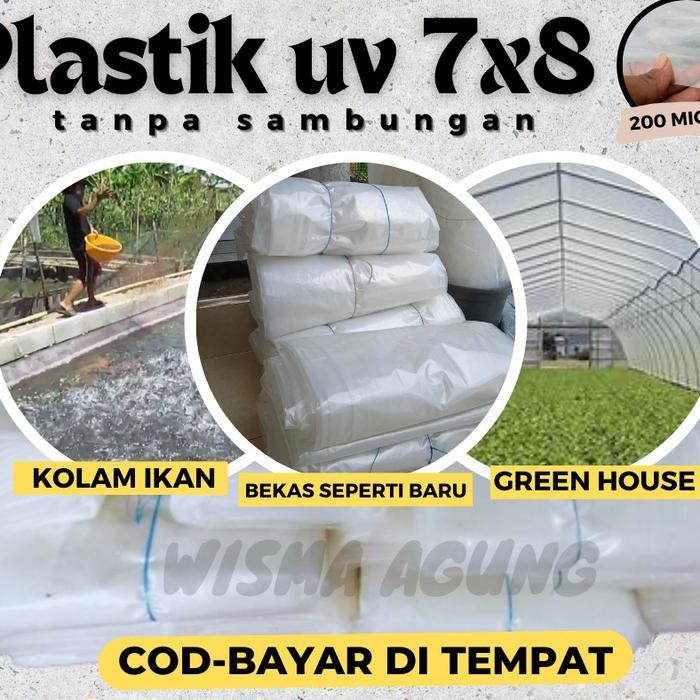 Plastik pelastik UV 200 micron ukuran 7x8 meter greenhouse kolam ikan