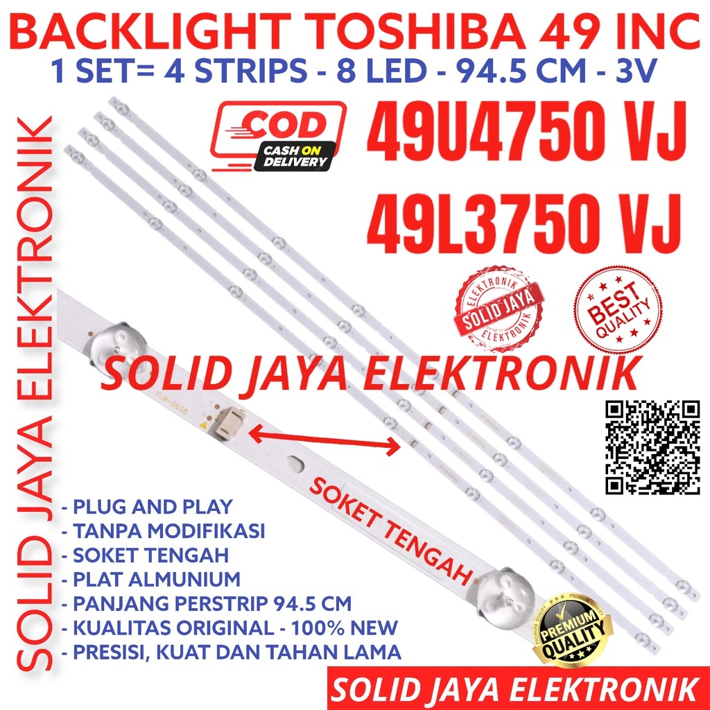 BACKLIGHT TV LED TOSHIBA 49 INC 49U4750 49L3750 VJ 49U4750VJ 49L3750VJ 49U 49L LAMPU BL 8K 3V 8LED 8