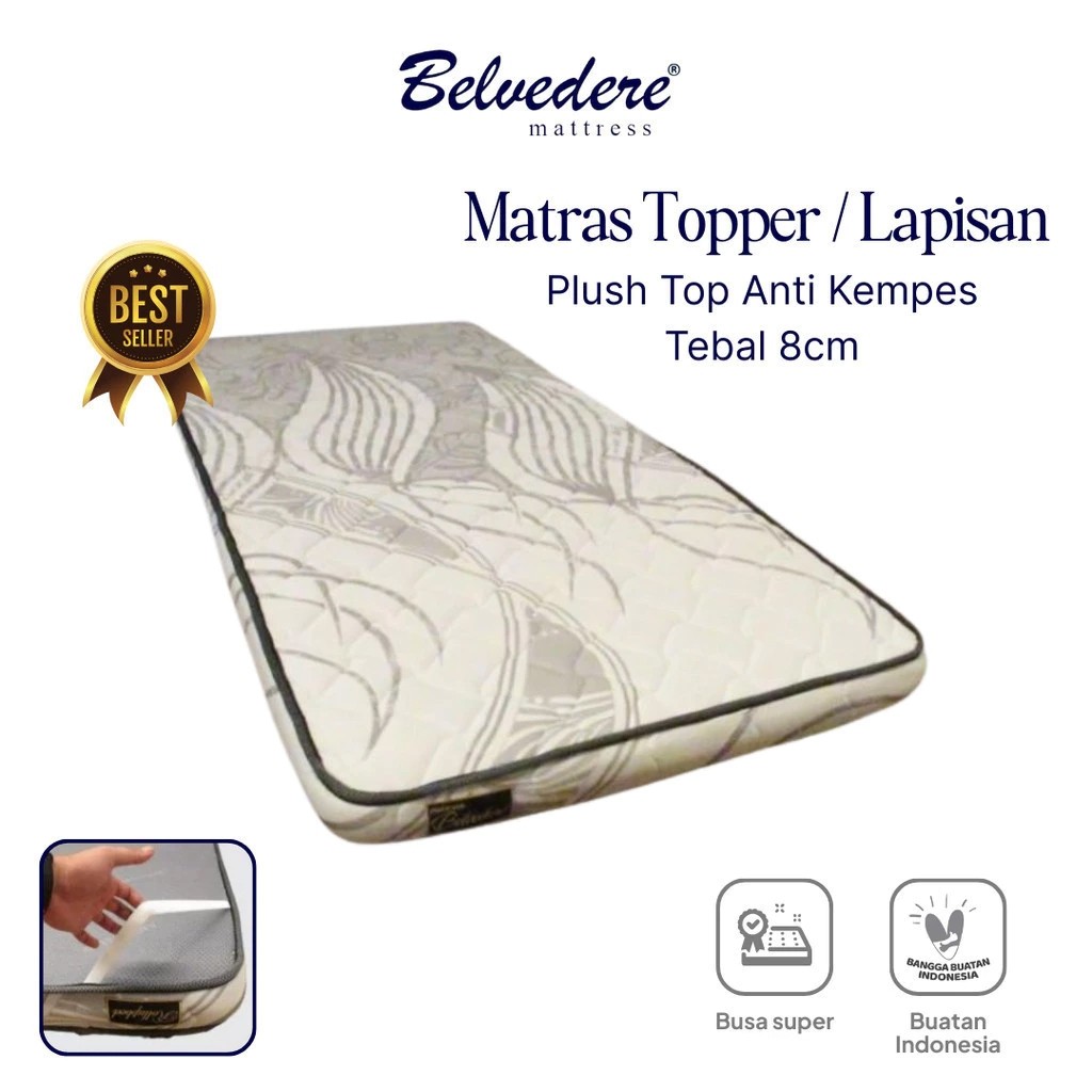 Belvedere Matras Topper / Plushtop Foam Mattress / Lapisan Kasur  - Kasur Busa / Kasur Lantai