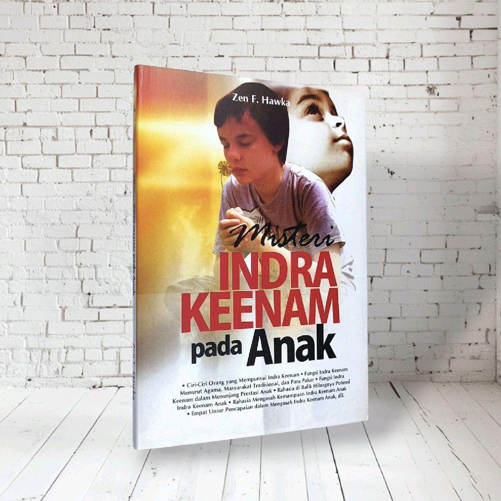 MISTERI INDRA KE ENAM PADA ANAK by Zen F. Hawka