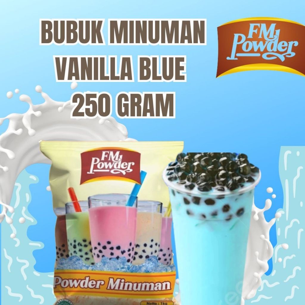 

FM POWDER RASA VANILLA BLUE - ECERAN DAN PARTAI BESAR BUBUK MINUMAN PREMIUM BUBUK MINUMAN RASA BUBUK MINUMAN PREMIUM BUBUK MINUMAN BOBA SERBUK MINUMAN ANEKA RASA BUBUK MINUMAN KEKINIAN SERBUK MINUMAN POWDER MINUMAN SERBUK MINUMAN BOBA BUBUK MINUMAN