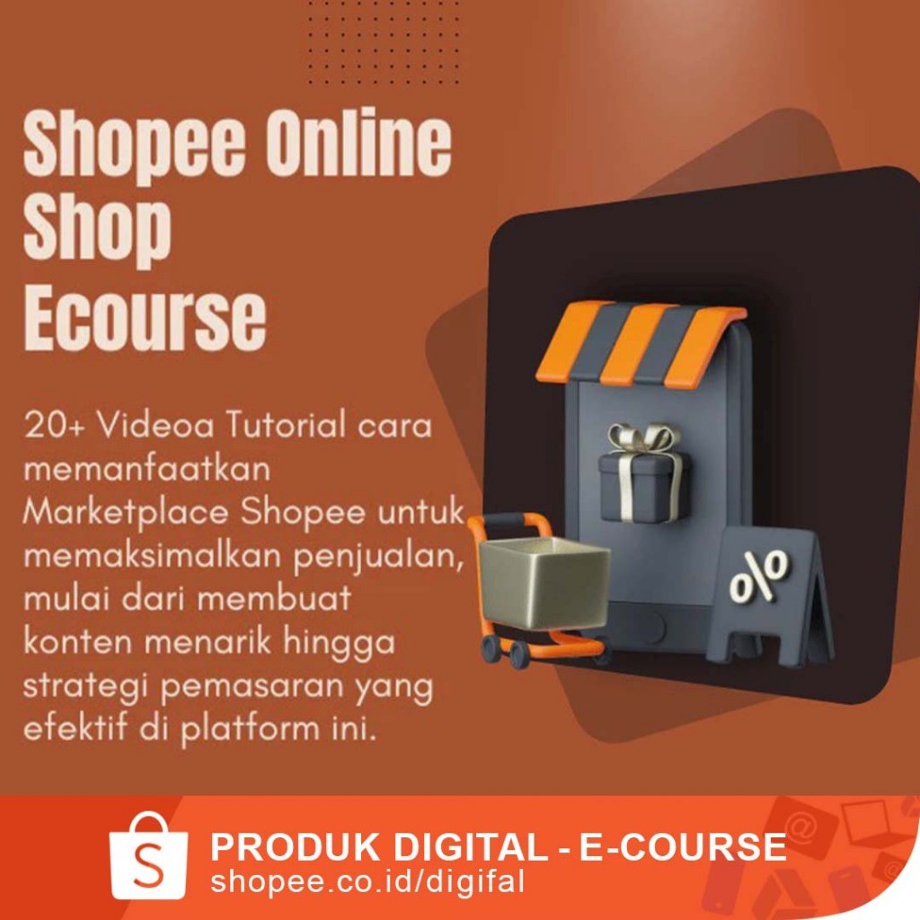 Shopee Online Shop Marketplace 20+ Video Materi cara memanfaatkan Marketplace Shopee untuk memaksima