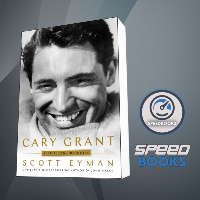 Buku Cary Grant: A Brilliant Disguise Scott Eyman
