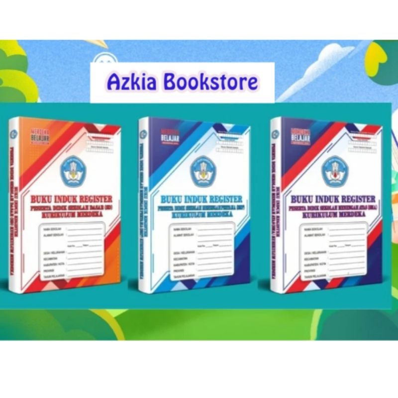 

Buku Induk Register Peserta Didik SD, SMP, SMA Kurikulum Merdeka