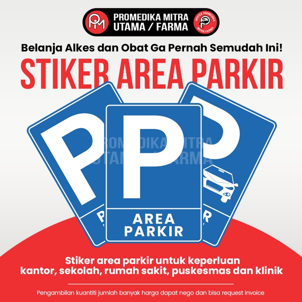 

Stiker area parkir untuk keperluan kantor / sekolah / rumah sakit / puskesmas / klinik