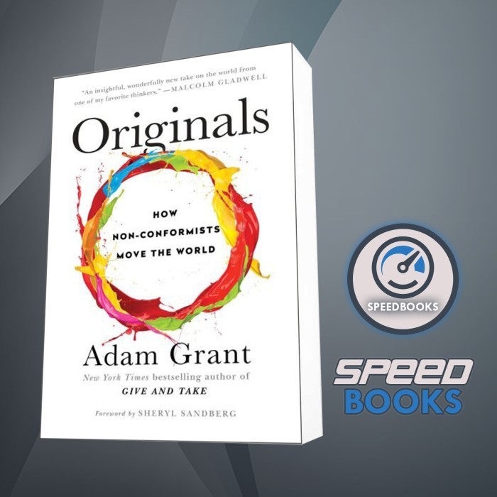 Buku Originals: How Non-Conformists Move the World Adam Grant, Sheryl Sandb
