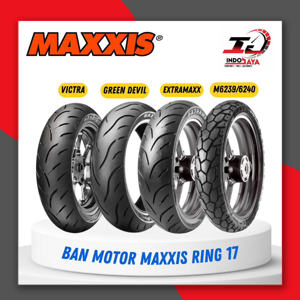 BAN LUAR MAXXIS RING 17 ( 60/80 - 60/90 - 80/80 - 90/80 - 70/90 - 80/90 - 100/80 - 110/70 - 110/80 -