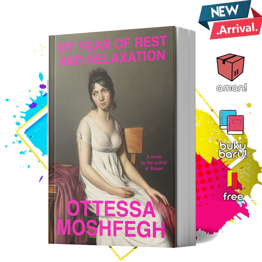My Year of Rest and Relaxation by Ottessa Moshfegh