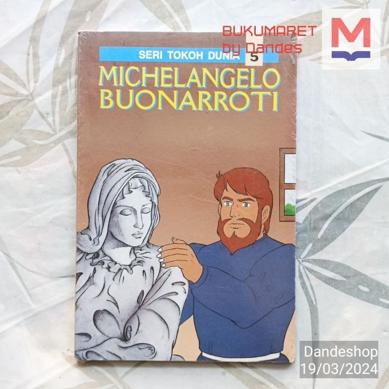 Buku Seri Tokoh Dunia (Elex Media) ~ Michelangelo Buonarroti - Buku Original