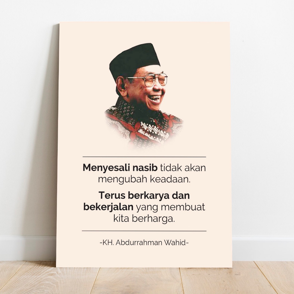 Poster KH Abdurrahman Wahid Gus Dur Menyesali Nasib