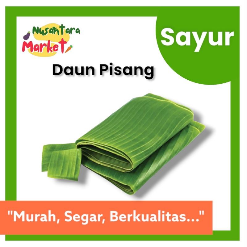 

Daun Pisang | 2 Lembar | Nusantara Market berkualitas