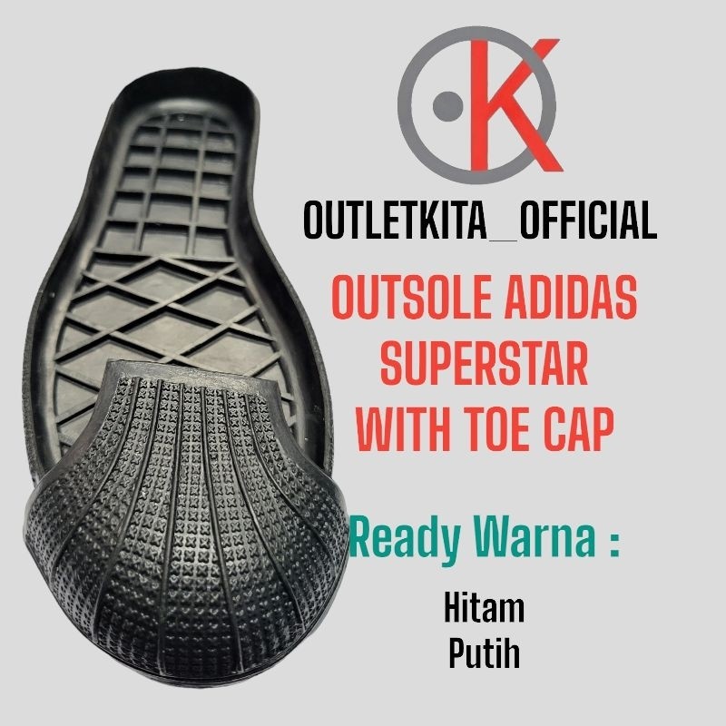Outsole Sepatu Adidas Superstar (Set Toe Cap)