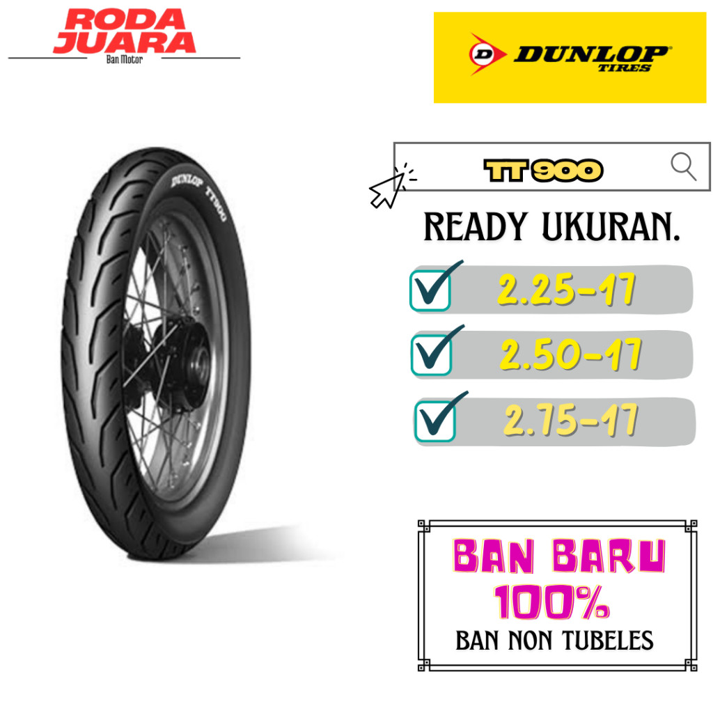 BAN DUNLOP RING 17 NON TUBELES 225 + 250 + 275 TT900 SATUAN/SEPASANG BAN MOTOR BEBEK
