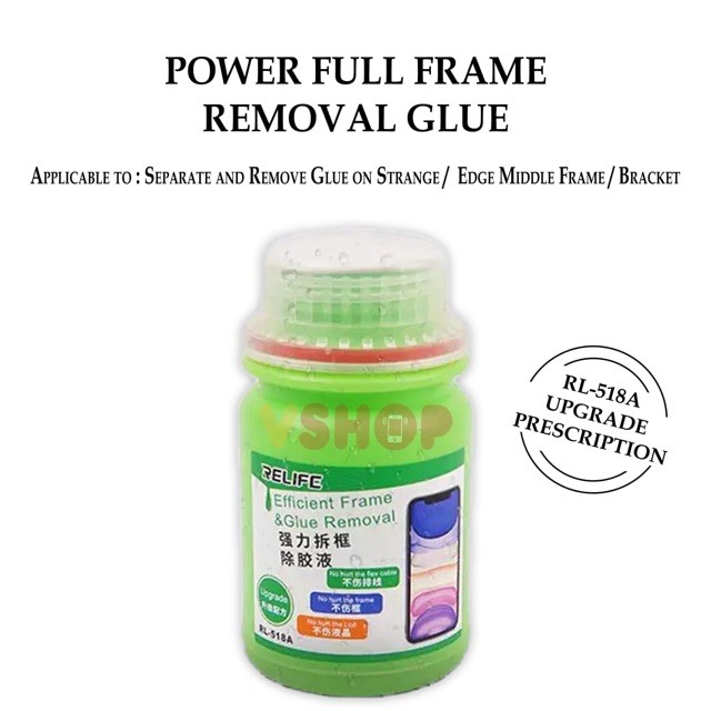 

CAIRAN PENGHANCUR LEM RELIFE RL-518A FRAME REMOVAL GLUE 250ML