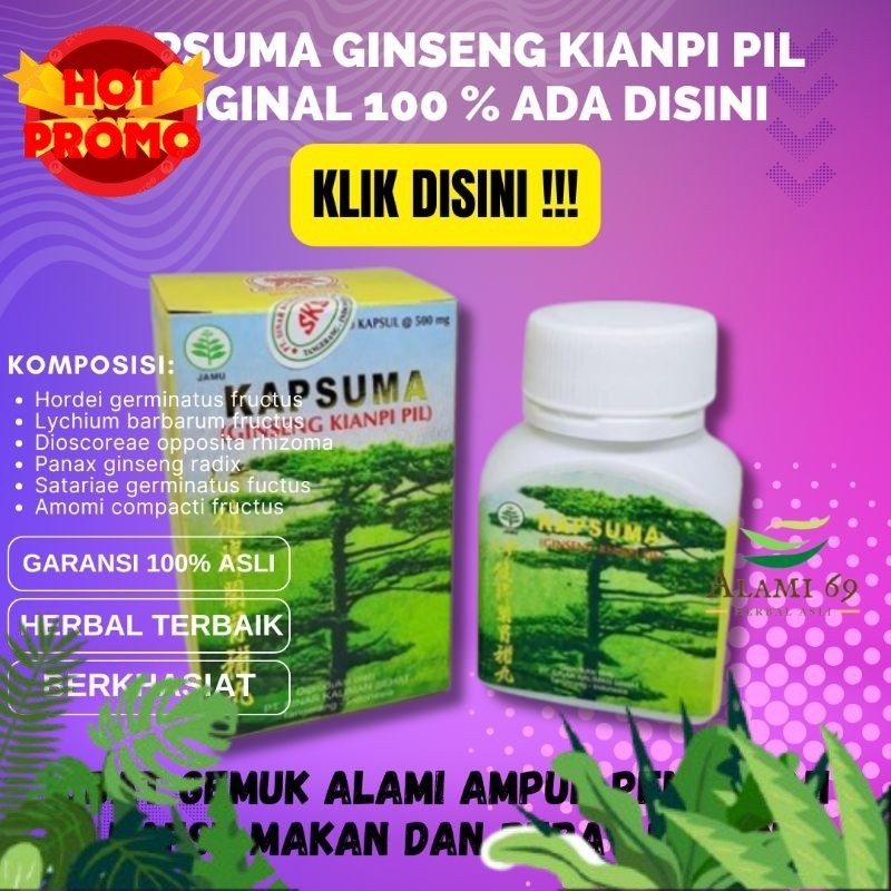 

wellcome to my shop kapsuma {Bebas Biaya Ongkir} Kapsuma (Ginseng Kian pi Pil) 60'S BPOM - Penambah Nafsu Makan, Obat Penggemuk Badan original produkkianpi