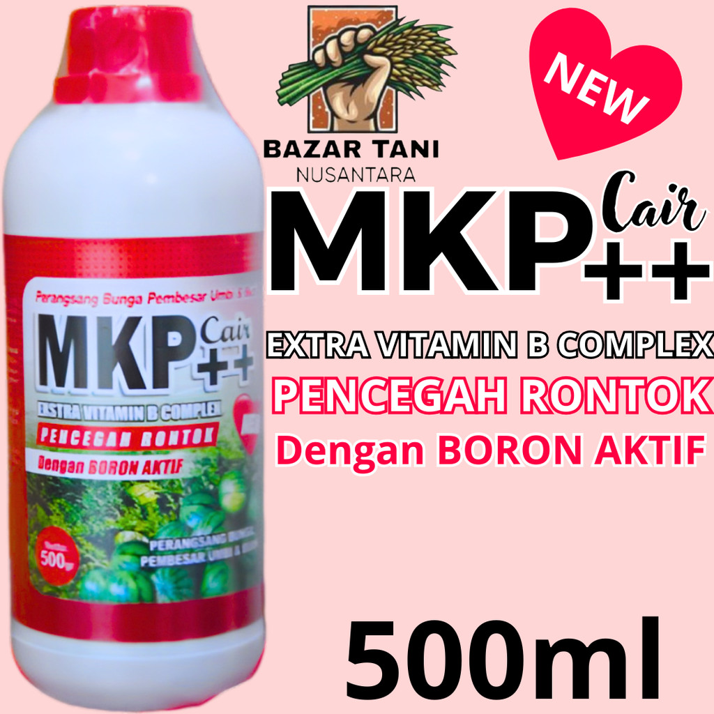 MKP cair ++ 500 ML perangsang bunga pembesar umbi & buah MKP ++ cair