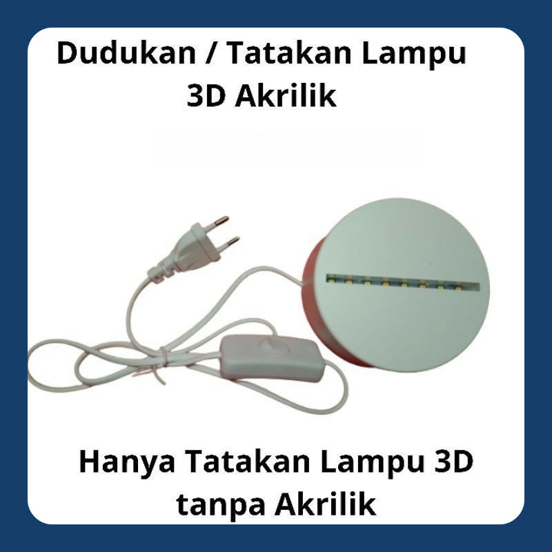 DUDUKAN LAMPU HIAS 3D ACRYLIC / LAMPU HIAS 3D TATAKAN LAMPU