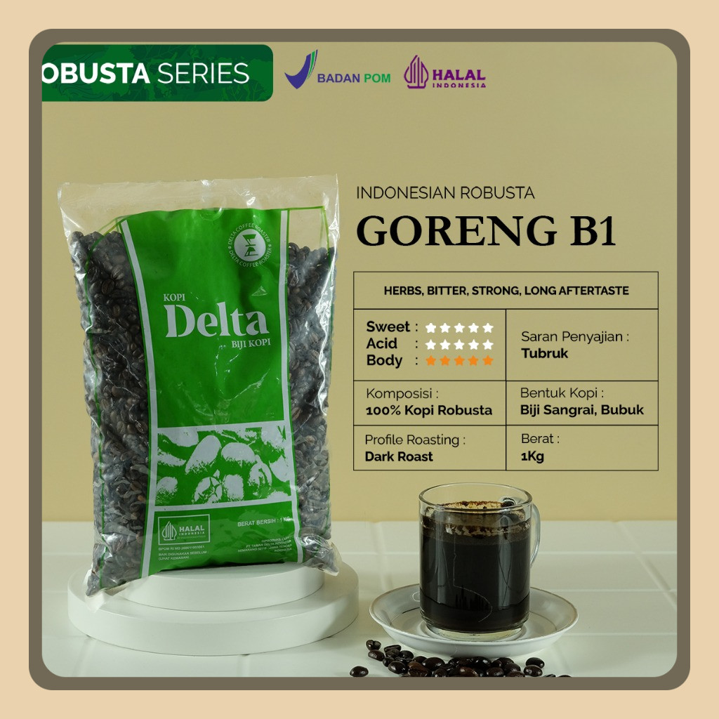 

Kopi Delta - Goreng B1 (Biji Ukuran Besar) Robusta Dark Roast 1kg