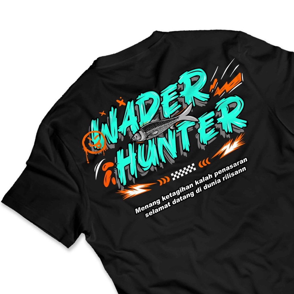 KAOS MANCING WADER HUNTER  Baju Kaos Distro Pemancing Fishing Kaos Kata-Kata Mancing Pancing - A649