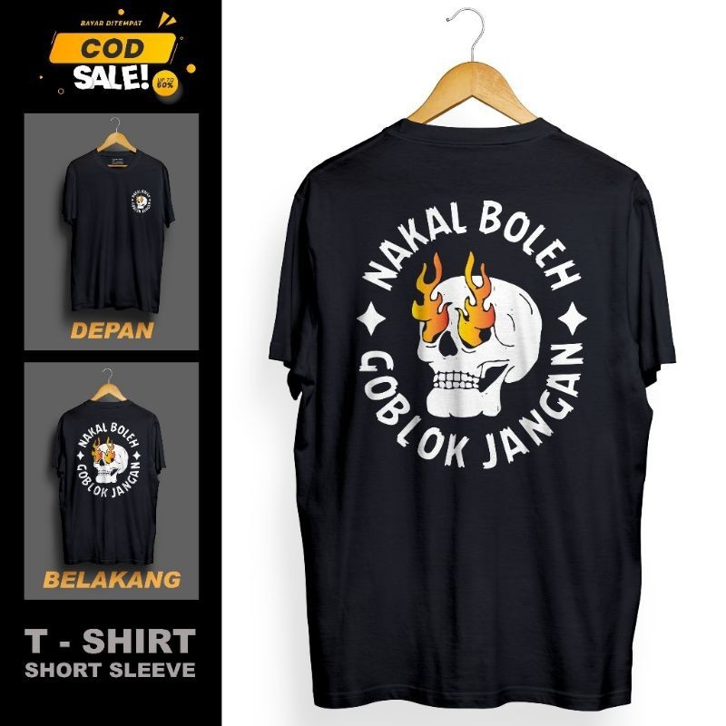 Kaos T-shirt Sablon NAKAL BOLEH GOBLOK JANGAN