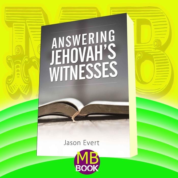 Answering Jehovah's Witnesses - Jason Evert