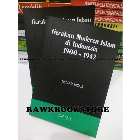GERAKAN MODERN ISLAM DI INDONESIA 1900-1942 - DELIAN NOER