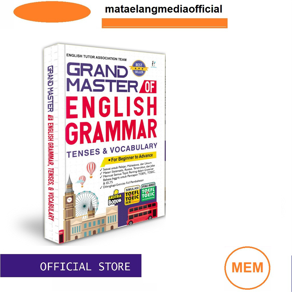 

Buku Grammar Grand Master Of English Grammar, Tenses, & Vocabulary tes TOEFL, TOEIC, dan IELTS