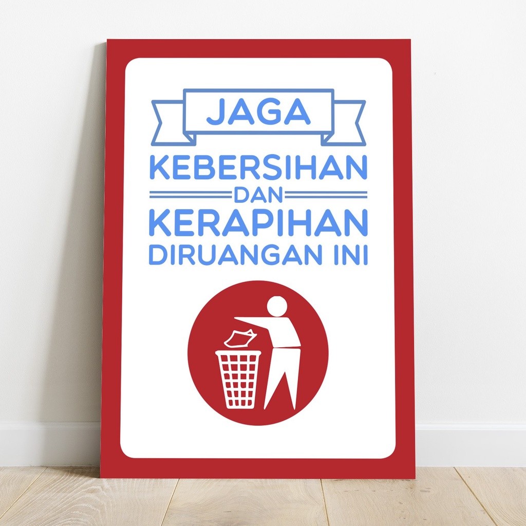 Poster Jaga Kebersihan dan Kerapihan Diruangan ini Dekorasi Wallpaper Pajangan Hiasan Dinding Kayu M