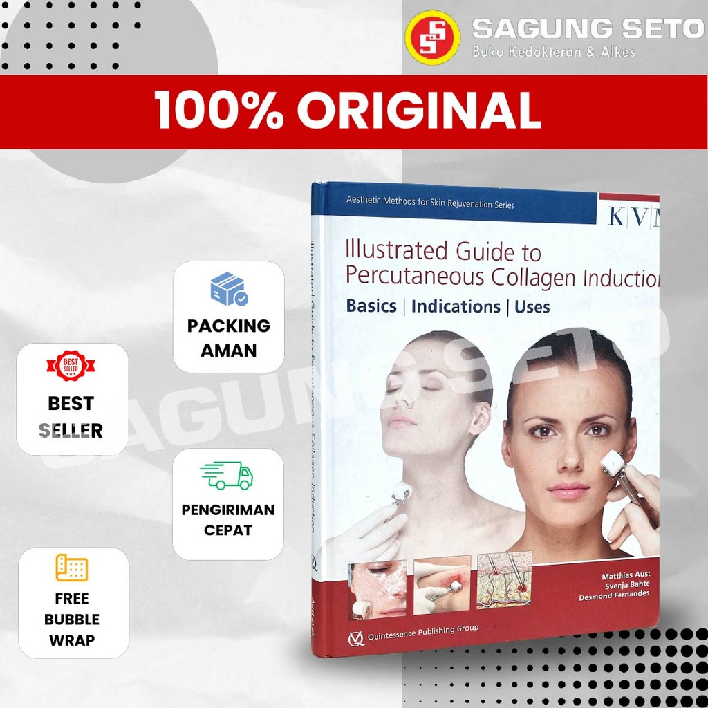 ILLUSTRATED GUIDE TO PERCUTANEOUS COLLAGEN INDUCTION - MATTHIAS