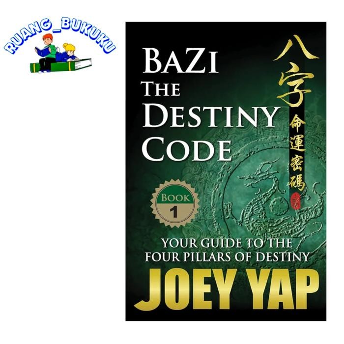 Buku BaZi - The Destiny Code (Book 1) Joey Yap