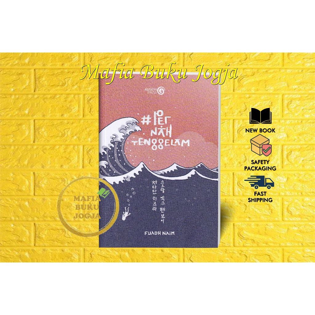 PERNAH TENGGELAM - FUADH NAIM