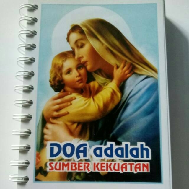

Kumpulan Buku Doa Katolik Lengkap Buku Rohani Katolik Buku Doa Adalah Sumber Kekuatan - Doa Novena Salam Maria Devosi Katolik Buku Doa Novena 3 Salam Maria