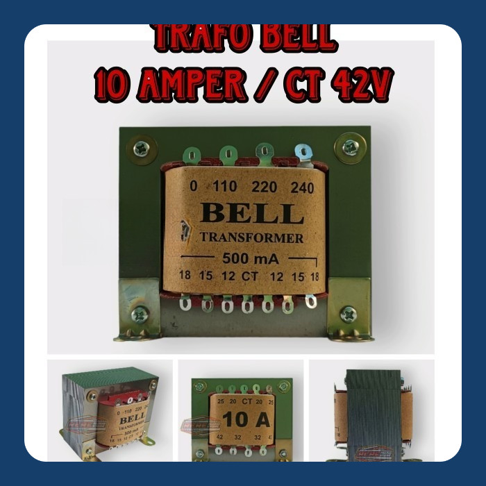 Trafo 10A Merk BELL Transformer / Travo 10 Amper CT 42V Tembaga Murni