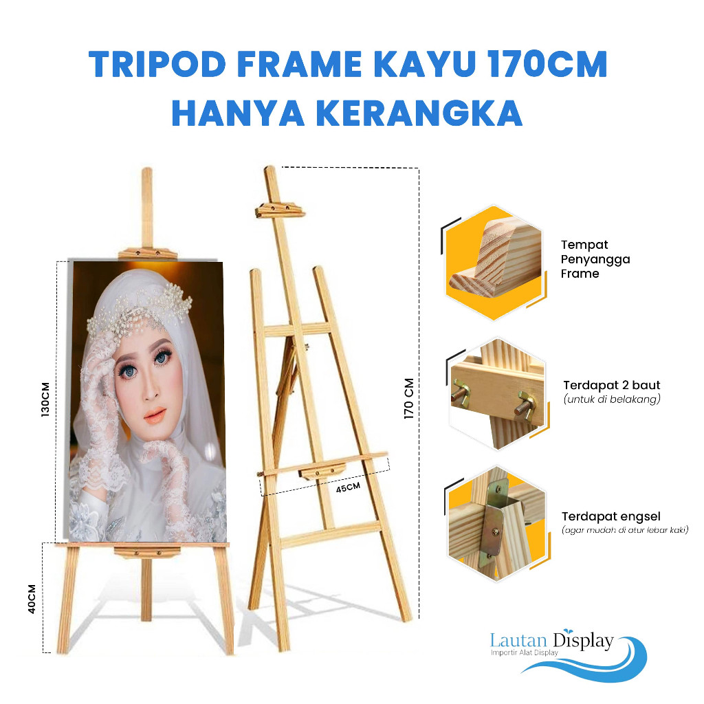 

Tripod Frame Wooden Easel Standing Kayu Premium - Stand Lukisan Wedding Canvas Lukis Bingkai Foto Figura 150 dan 170 Cm