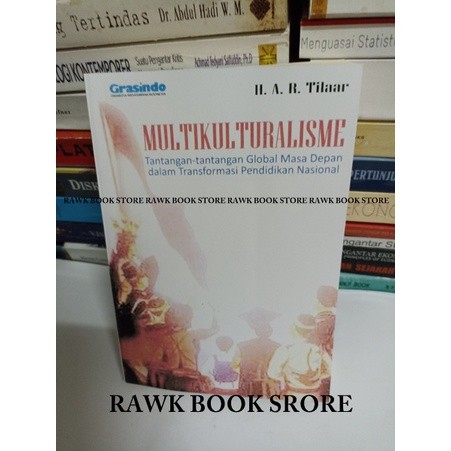 Multikulturalisme Tantangan Tantangan Global - H A R Tilaar