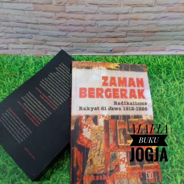 Zaman Bergerak Radikalisme Rakyat Di Jawa  1912-1926
