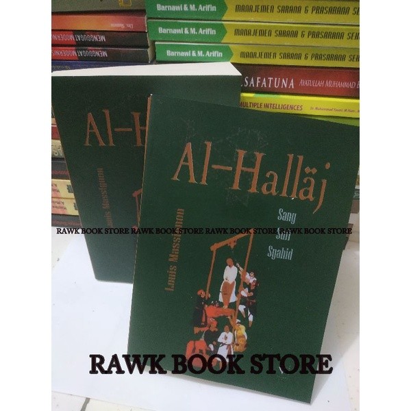 AL HALLAJ - Sang Sufi Syahid
