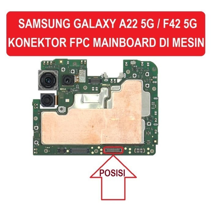 SAMSUNG A22 5G KONEKTOR MAINBOARD SAMSUNG GALAXY A22 5G F42 5G FPC 40 PIN DIMESIN 1PC