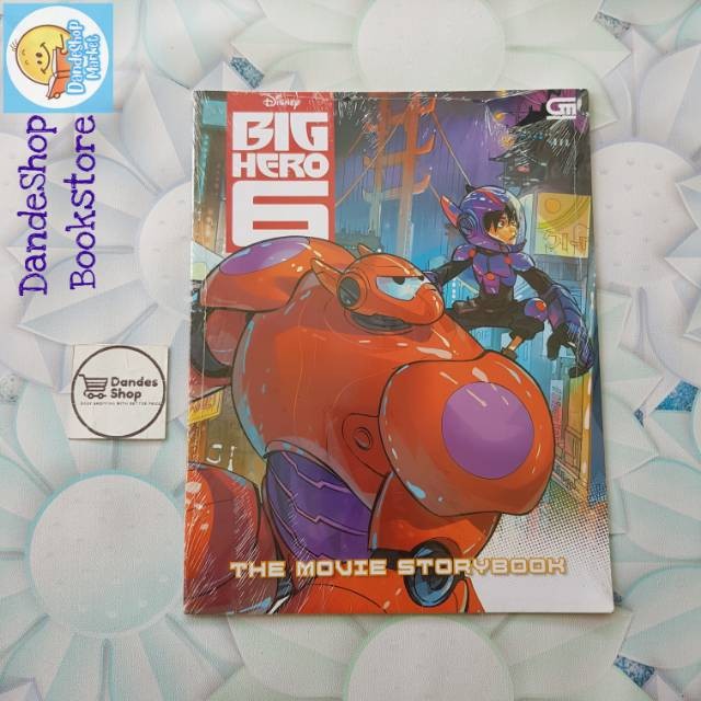 BIG HERO 6 _ The Movie Storybook (Buku Cerita dari Film)