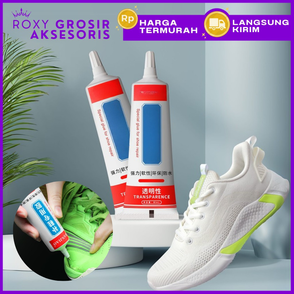 Lem Perekat Sepatu Super Kuat AntI Air 60ml Lem Sepatu Transparan / Lem Perbaiki Sol Sepatu