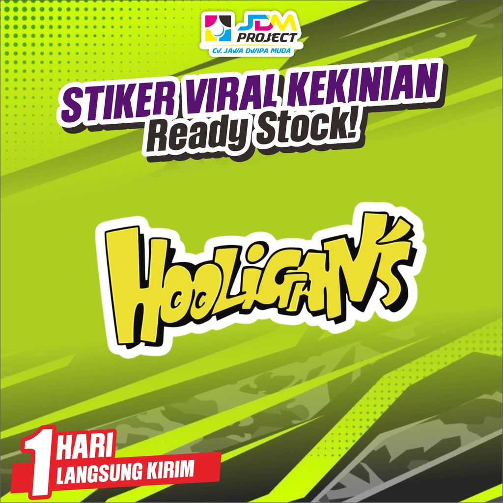 

JDM project - STIKER BRAND SATUAN BRAND HOLLIGANS STIKER DISTRO STIKER GRAFTAC STIKER MOTOR STIKER VIRAL TUMBLER DECAL STRIPING