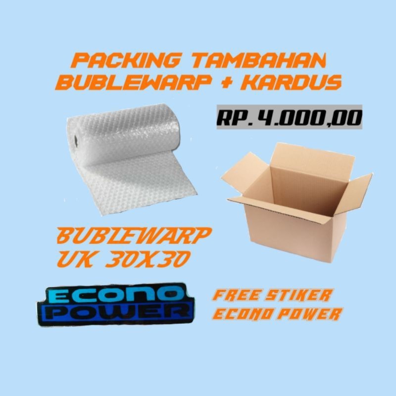 

extra packing tambahan kardus + bublewarp 30x30 free stiker econopower