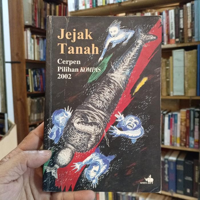 JEJAK TANAH CERPEN PILIHAN KOMPAS 2002