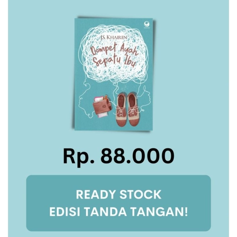 

Dompet Ayah Sepatu Ibu Novel Edisi Tanda Tangan