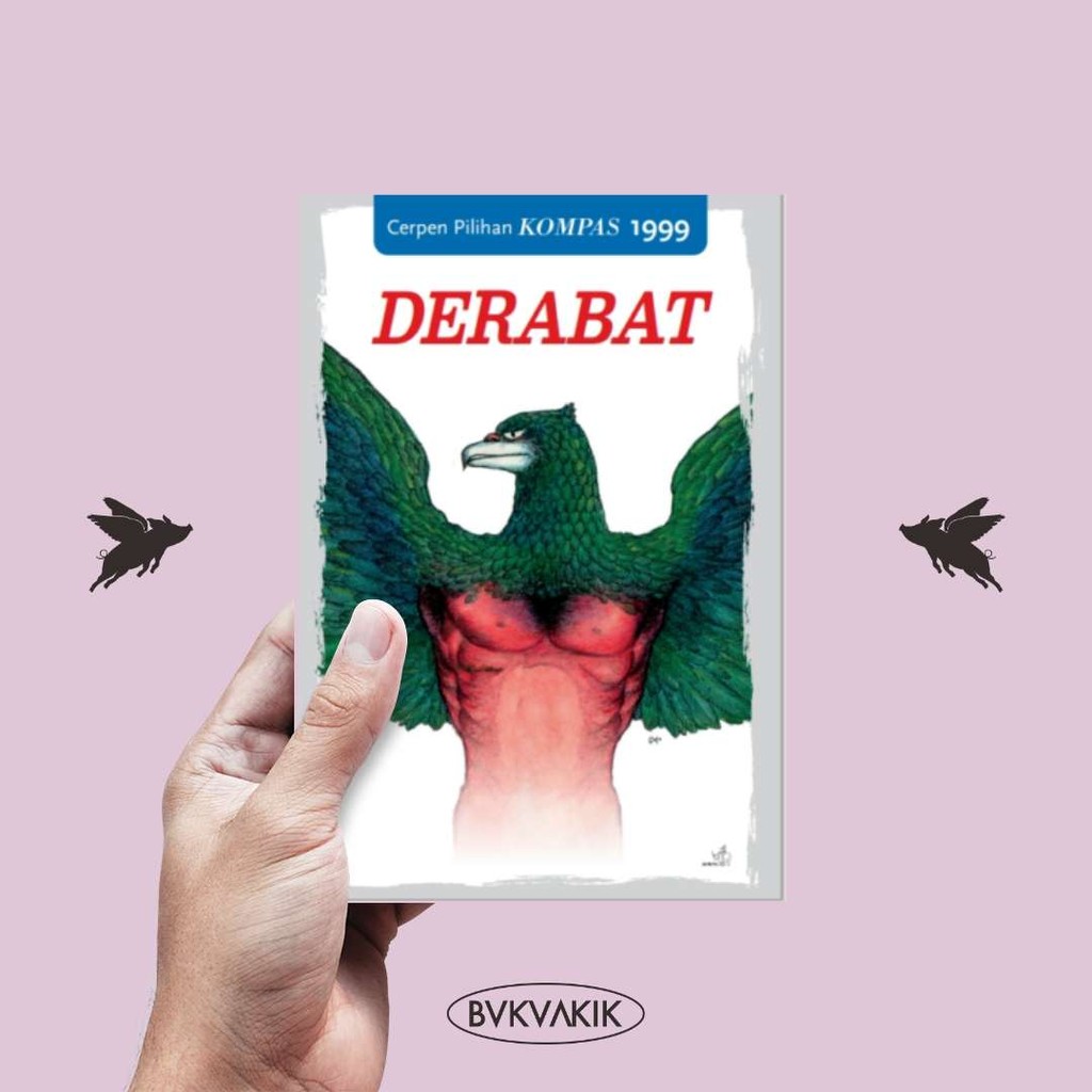 Cerpen Pilihan Kompas 1999 - Derabat